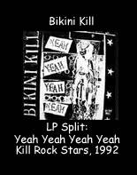 Bikini Kill : Yeah Yeah Yeah Yeah
